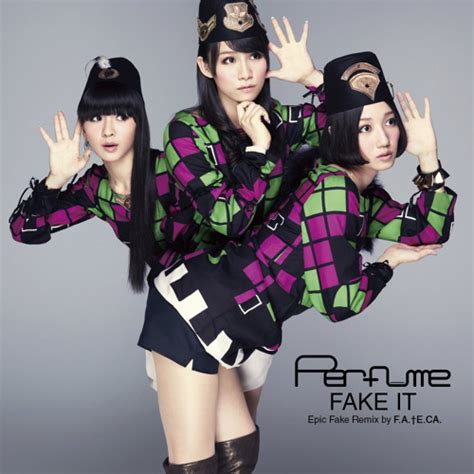 perfume fake it mp3 free download|Stream Fake It by Perfume .